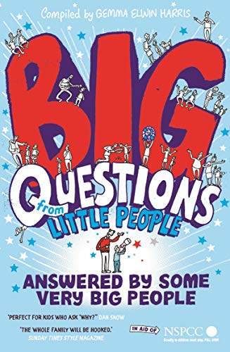 Big Questions From Little People . . . Answered By Some Very Big People: 1