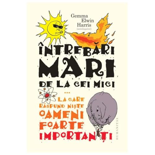 Intrebari Mari De La Cei Mici von Humanitas