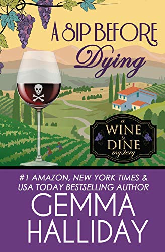 A Sip Before Dying (Wine & Dine Mysteries, Band 1) von Independently published
