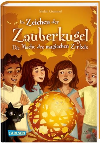 Im Zeichen der Zauberkugel 6: Die Macht des magischen Zirkels: Fantastische Abenteuerreihe für Kinder ab 8 mit Spannung, Witz und Magie (6)