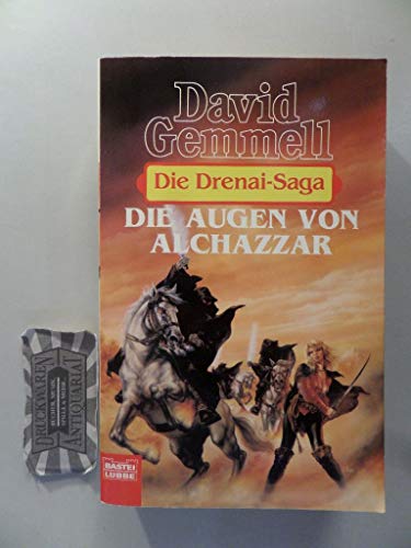 Die Drenai-Saga / Die Augen von Alchazzar: Die Drenai-Saga, Bd. 7 (Fantasy. Bastei Lübbe Taschenbücher)