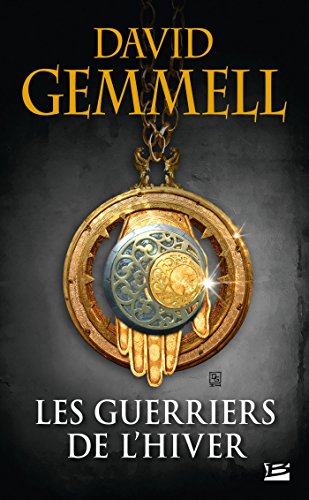 Les Guerriers de l'hiver (réédition 30 ans) von BRAGELONNE