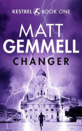 Changer (KESTREL, Band 1) von CreateSpace Independent Publishing Platform