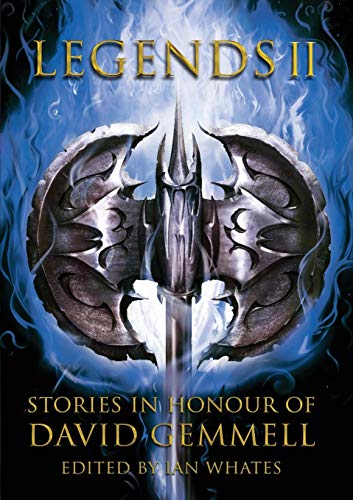Legends 2, Stories in Honour of David Gemmell Legends 2, Stories in Honour of David Gemmell von Newcon Press