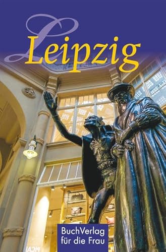 Leipzig (Minibibliothek) von Buchverlag Fuer Die Frau