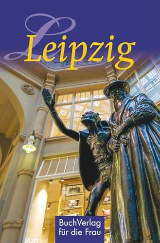 Leipzig (Minibibliothek) von Buchverlag Fuer Die Frau