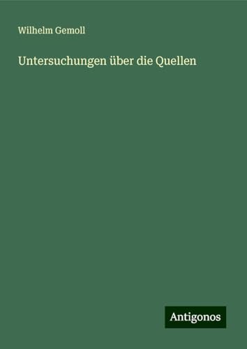 Untersuchungen über die Quellen von Antigonos Verlag
