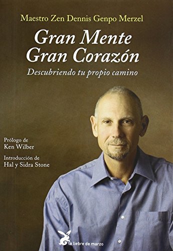 Gran mente, gran corazón : descubriendo tu propio camino von LIEBRE DE MARZO
