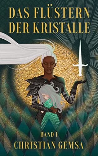 Das Flüstern der Kristalle: Band 1 von tredition