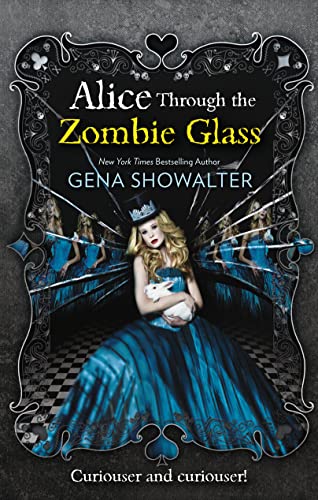 The White Rabbit Chronicles (2) — ALICE THROUGH THE ZOMBIE GLASS von MIRA Ink