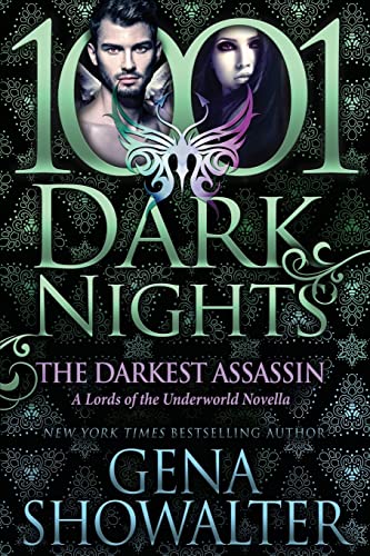 The Darkest Assassin: A Lords of the Underworld Novella (1001 Dark Nights)