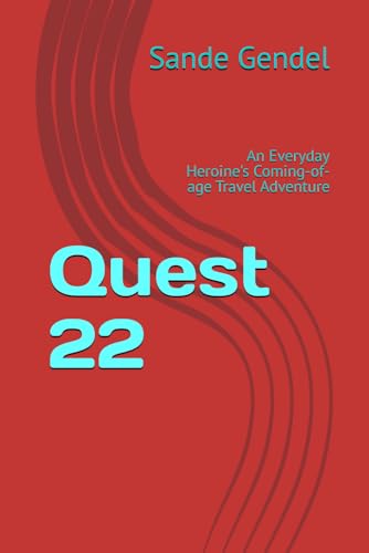 Quest 22: An Everyday Heroine's Coming-of-age Travel Adventure von Amazon.com