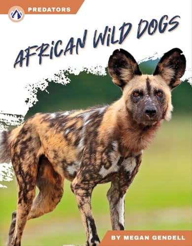African Wild Dogs (Predators) von North Star Editions