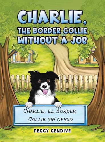 Charlie, The Border Collie Without a Job: Charlie, el Border Collie sin oficio von Austin Macauley