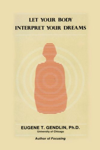 Let Your Body Interpret Your Dreams von Chiron Publications