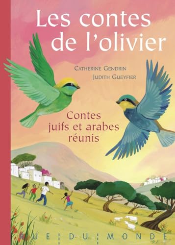 Les contes de l'olivier - Contes juifs et arabes réunis von RUE DU MONDE