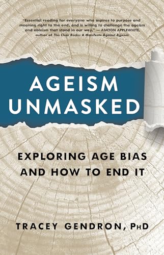 Ageism Unmasked: Exploring Age Bias and How to End It von Steerforth