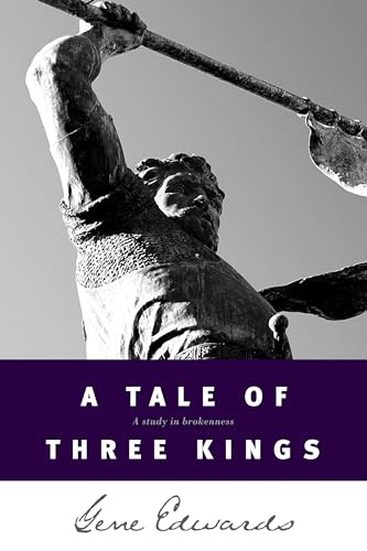 A Tale of Three Kings: A Study in Brokenness (Inspirational S) von Tyndale House Publishers