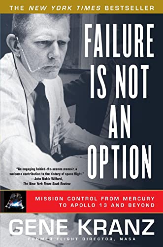 Failure Is Not an Option: Mission Control From Mercury to Apollo 13 and Beyond von Simon & Schuster