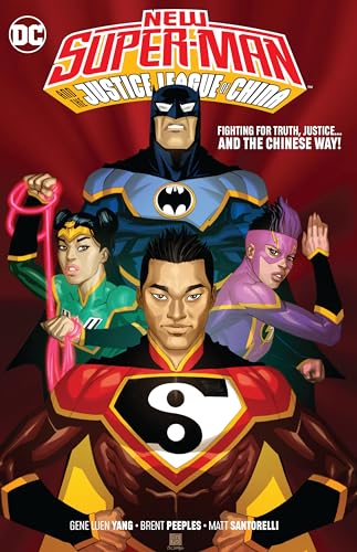 New Super-Man & the JLC Vol. 1: Justice League China