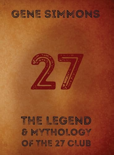 27: The Legend and Mythology of the 27 Club von powerHouse Books