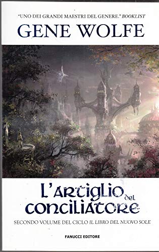 L'artiglio del conciliatore. Il Libro del Nuovo Sole L'artiglio del conciliatore. Il Libro del Nuovo Sole