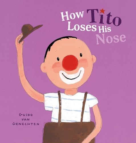 How Tito Loses His Nose (Tito the Clown, 2)