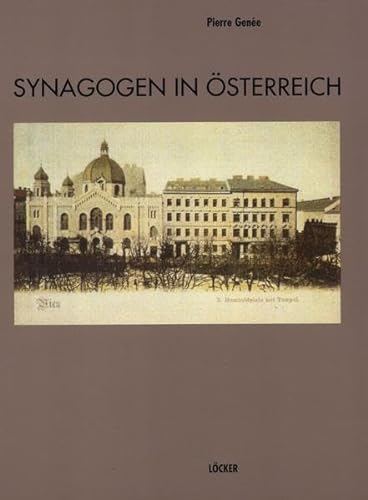 Synagogen in Österreich: Mit e. Vorw. v. Kurt Schubert u. e. Beitr. v. Ines Müller.