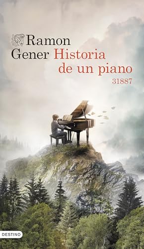 Historia de un piano: 31887 (Áncora & Delfín) von Ediciones Destino