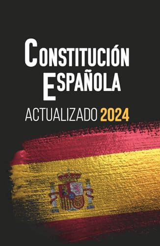 CONSTITUCIÓN ESPAÑOLA: Edición actualizada para opositores