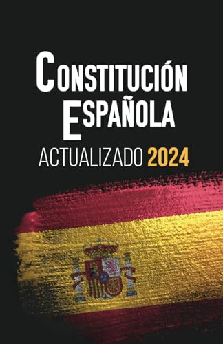 CONSTITUCIÓN ESPAÑOLA: Edición actualizada para opositores von Editorial Letra Minúscula