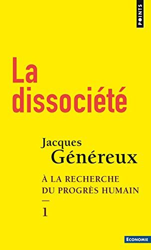 La Dissociété: À la recherche du progrès humain - 1