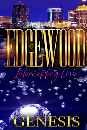 EDGEWOOD: INTERCEPTING LOVE von Independently published