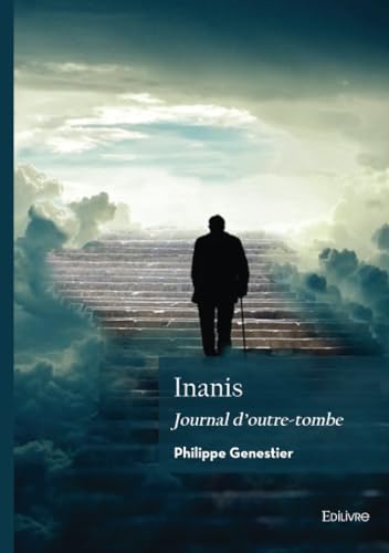 Inanis : Journal d'outre-tombe Inanis : Journal d'outre-tombe von Édilivre
