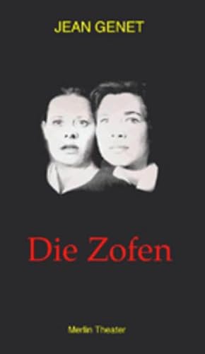 Die Zofen: Schauspiel (Merlin Theater) von Merlin Verlag