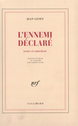L'Ennemi déclaré: Textes et entretiens L'Ennemi déclaré: Textes et entretiens