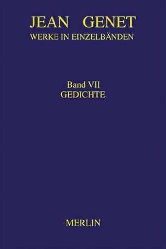 Werkausgabe / Gedichte: Der zum Tode Verurteilte /Der Fischer von Suquet /Liebesgesang /Die Parade /Die Galeere /Trauermarsch /Der Seiltänzer. ... Die Galeere. Trauermarsch. Der Seiltänzer