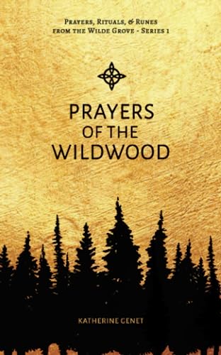 Prayers Of The Wildwood