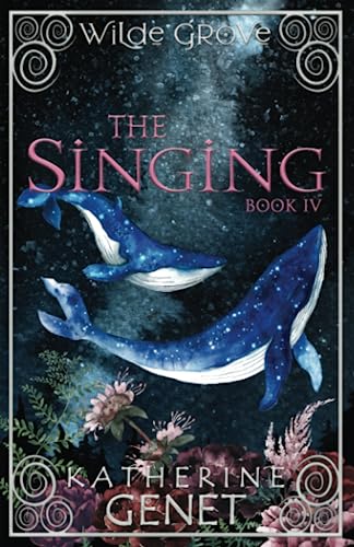 The Singing: Wilde Grove Book 4 von Wych Elm Books