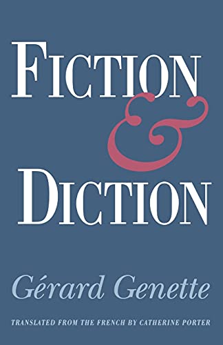 Fiction and Diction: Gaerard Genette : Translated by Catherine Porter Fiction and Diction: Gaerard Genette : Translated by Catherine Porter