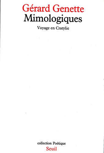 Mimologiques. Voyage en Cratylie von Seuil