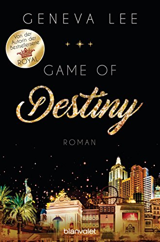 Game of Destiny: Roman (Die Love-Vegas-Saga, Band 3)