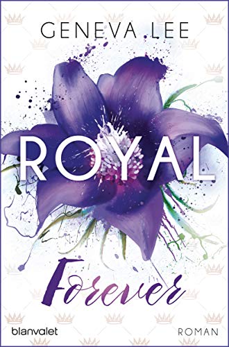 Royal Forever: Roman (Die Royals-Saga, Band 6)