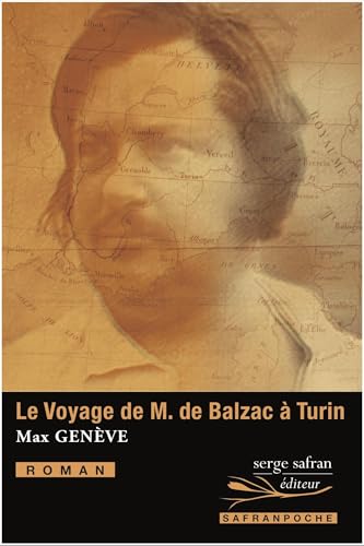 Le Voyage de M. de Balzac à Turin von SERGE SAFRAN