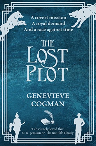 The Lost Plot: The Invisible Library 04 (The Invisible Library series, 4)