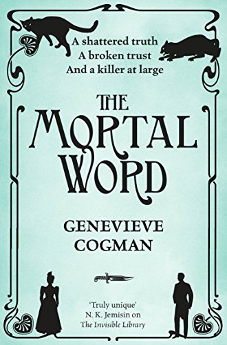 The Mortal Word (The Invisible Library series, 5, Band 5)