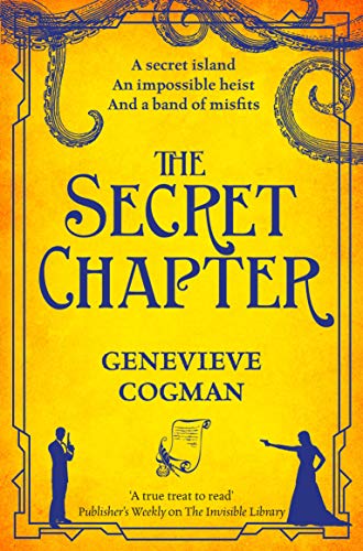 The Secret Chapter (The Invisible Library series, 6)