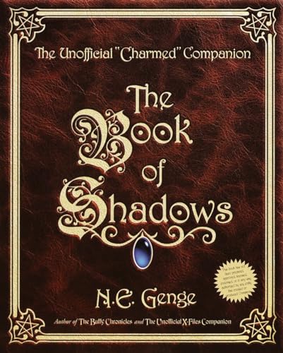 The Book of Shadows: The Unofficial "Charmed" Companion von Harmony