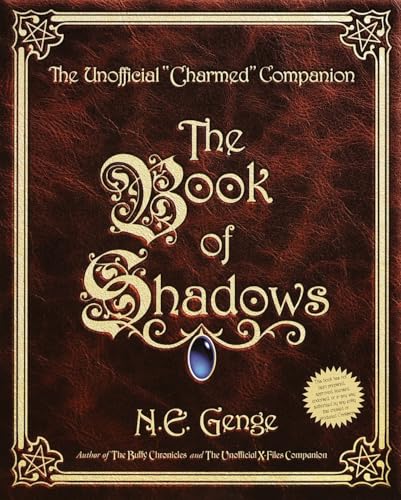 The Book of Shadows: The Unofficial "Charmed" Companion von Harmony Books