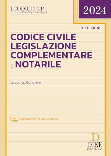 Codice civile, legislazione complementare e notarile. Con espansione online (I codici top) von Dike Giuridica